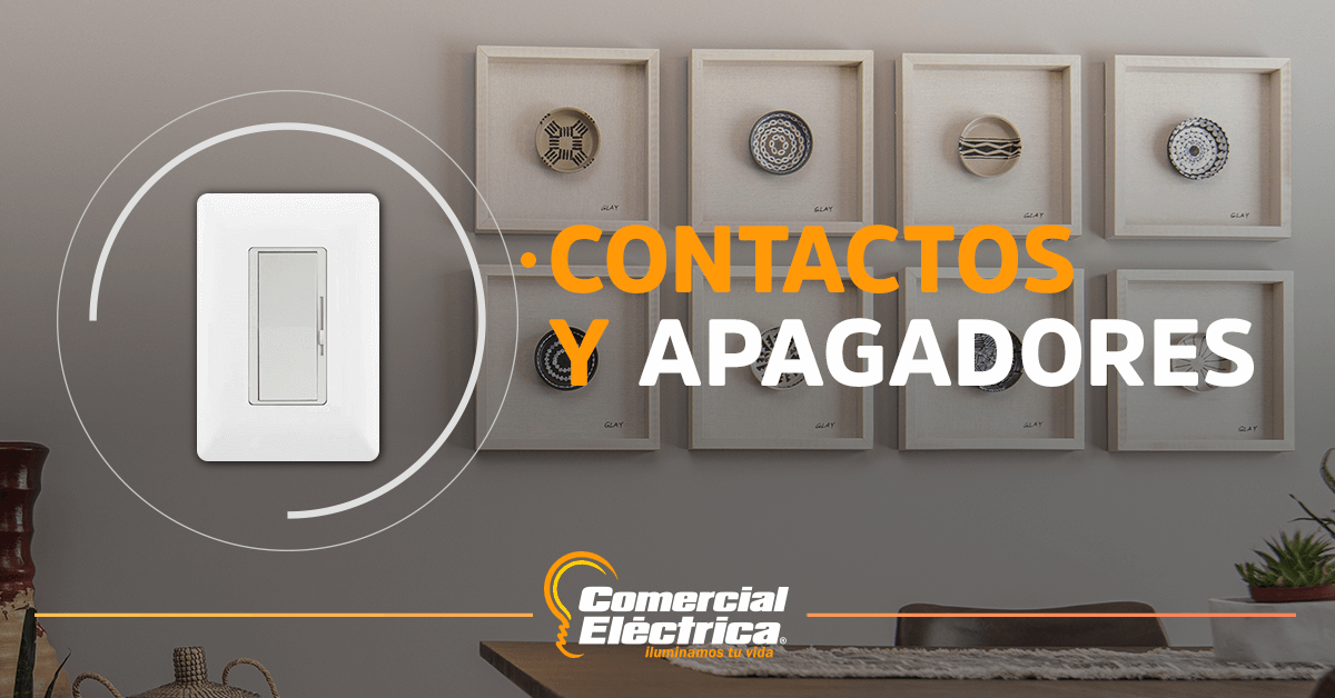 Contactos y apagadores | Categoría de productos - Comercial Eléctrica